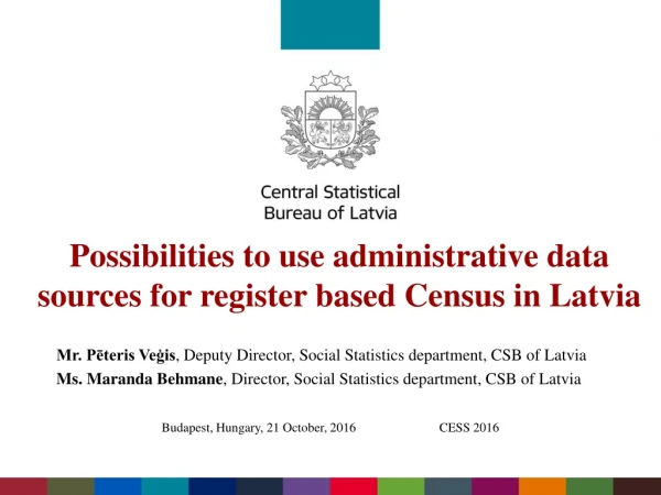 Possibilities to use administrative data sources for register based Census in Latvia