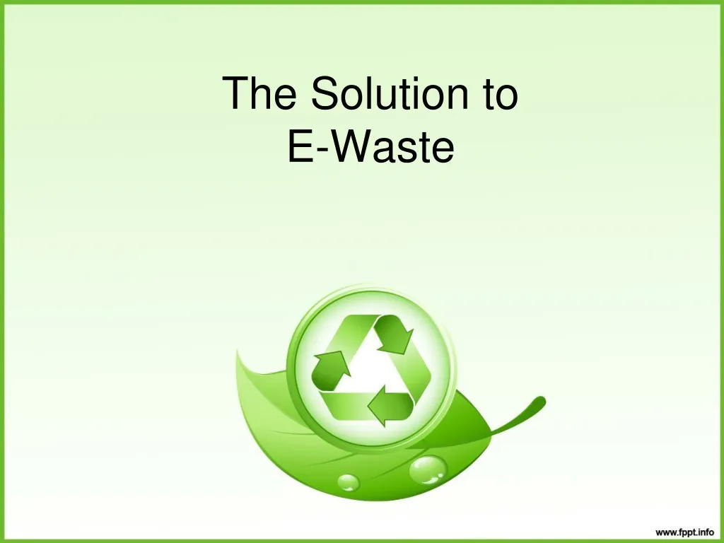 the solution to e waste