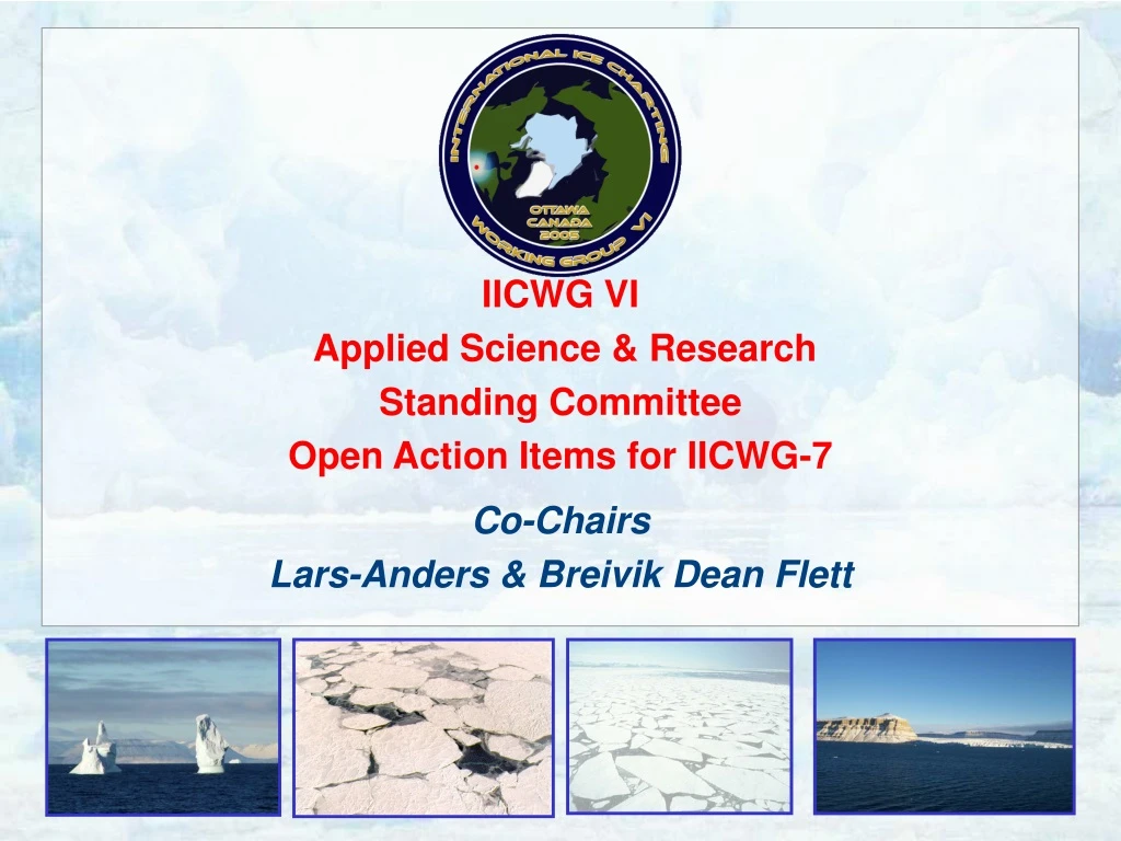 iicwg vi applied science research standing committee open action items for iicwg 7
