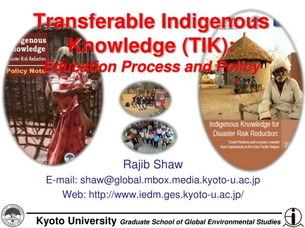 Transferable Indigenous Knowledge (TIK): Education Process and Policy