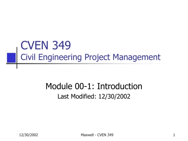 CVEN 349 Civil Engineering Project Management