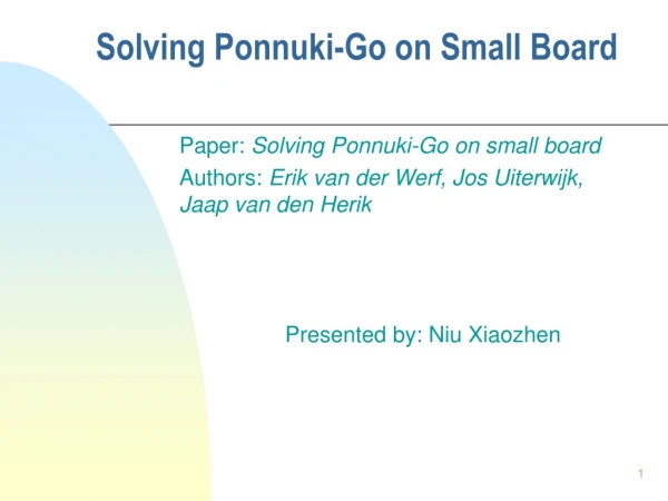 Solving Ponnuki-Go on Small Board