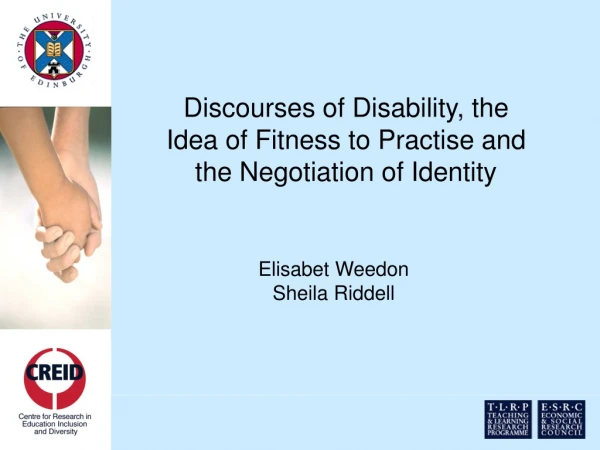 Discourses of Disability, the Idea of Fitness to Practise and the Negotiation of Identity