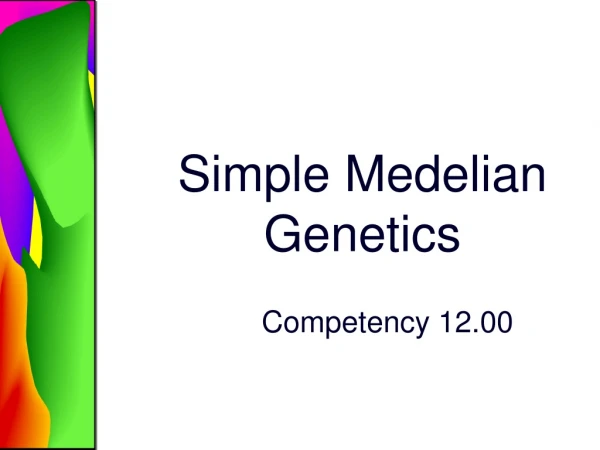 Simple Medelian Genetics