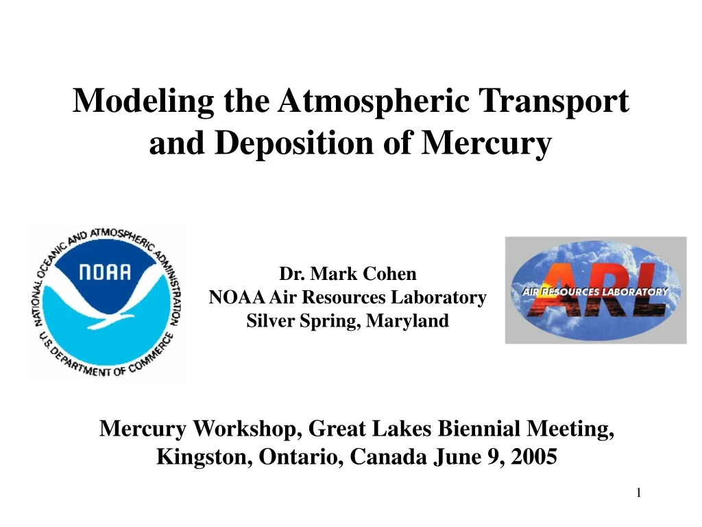 modeling the atmospheric transport and deposition of mercury