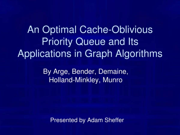 An Optimal Cache-Oblivious Priority Queue and Its Applications in Graph Algorithms