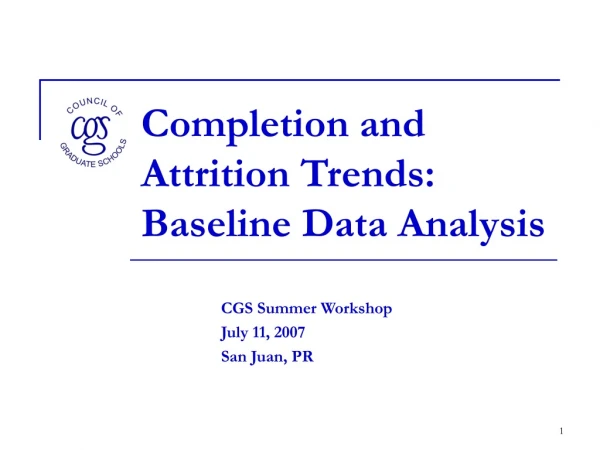Completion and Attrition Trends: Baseline Data Analysis