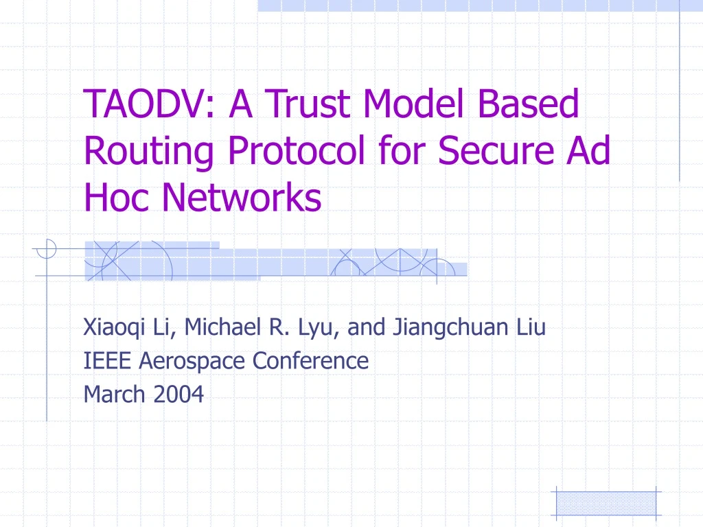 taodv a trust model based routing protocol for secure ad hoc networks