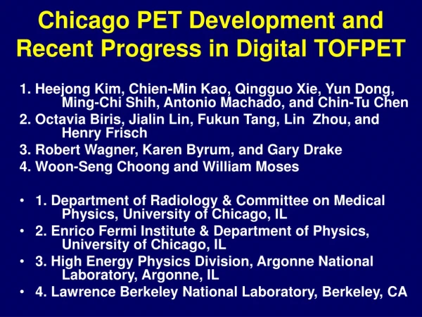 Chicago PET Development and  Recent Progress in Digital TOFPET