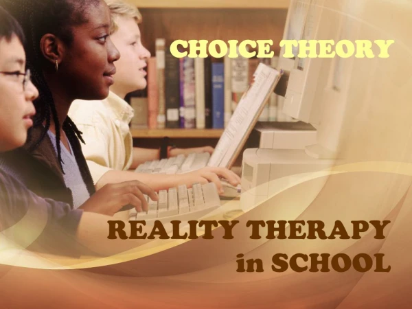 REALITY THERAPY  in SCHOOL