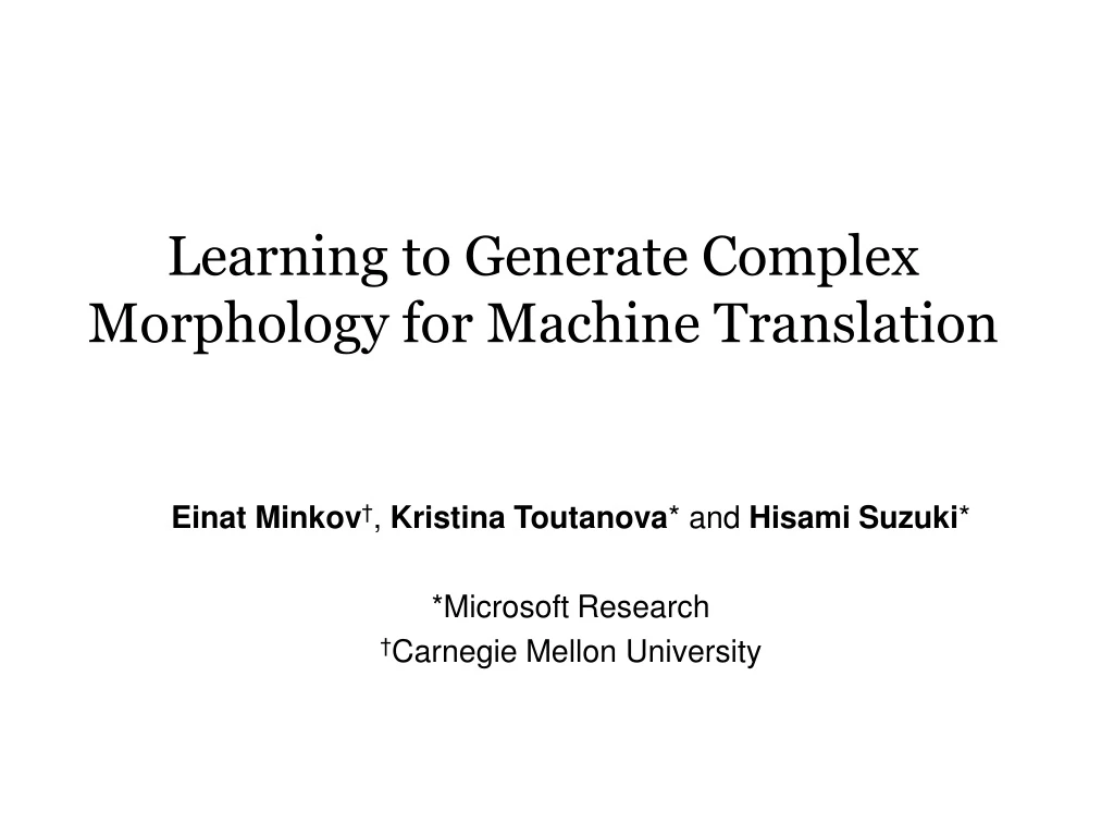 learning to generate complex morphology for machine translation