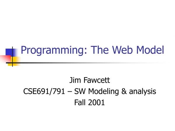 Programming: The Web Model