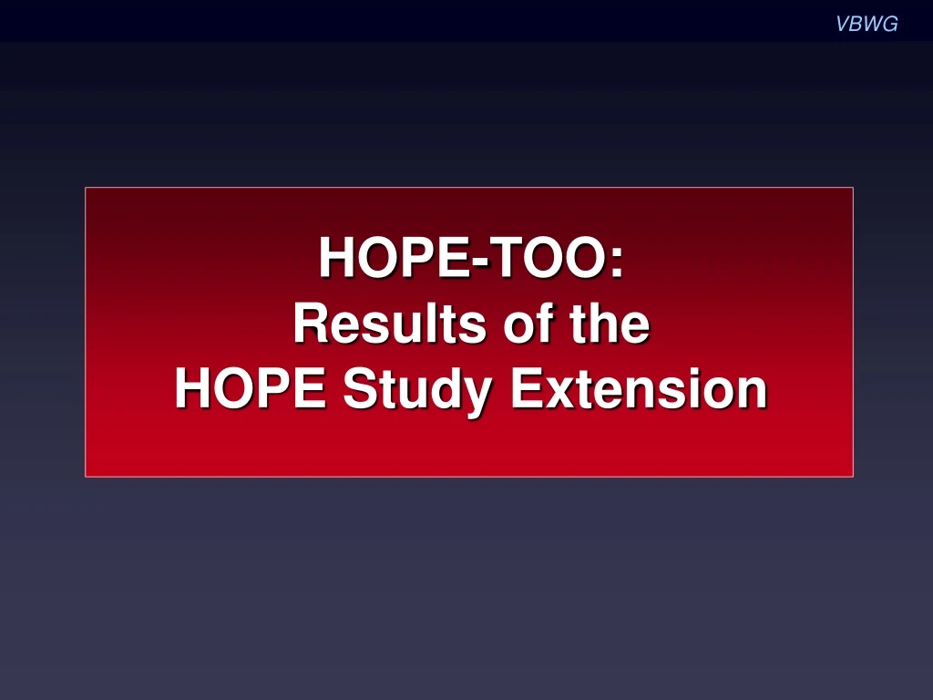 hope too results of the hope study extension