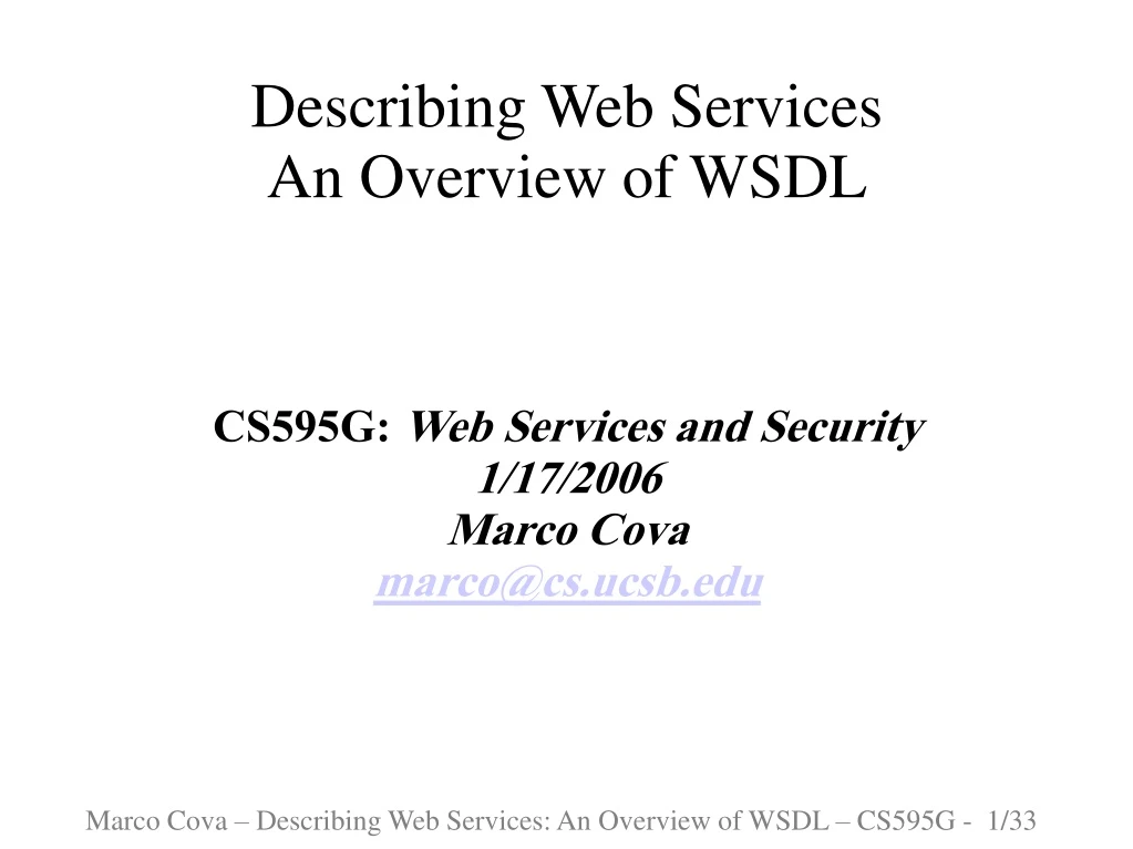 cs595g web services and security 1 17 2006 marco cova marco@cs ucsb edu