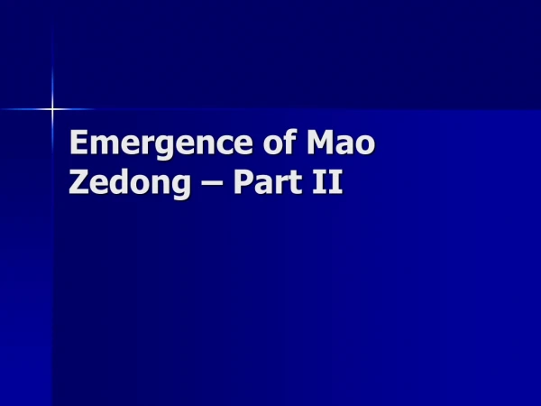 Emergence of Mao Zedong – Part II