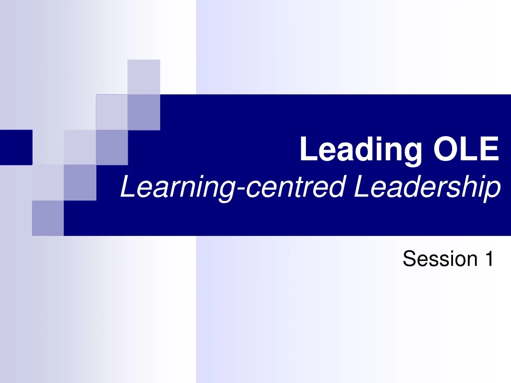 leading ole learning centred leadership