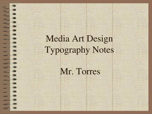 Media Art Design  Typography Notes
