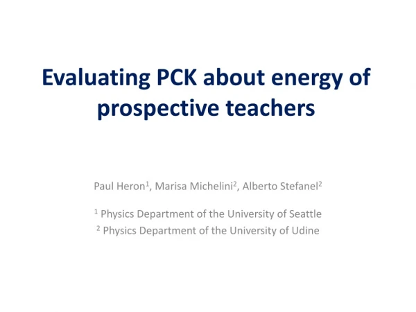 Evaluating PCK about energy of prospective teachers