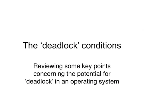 The ‘deadlock’ conditions