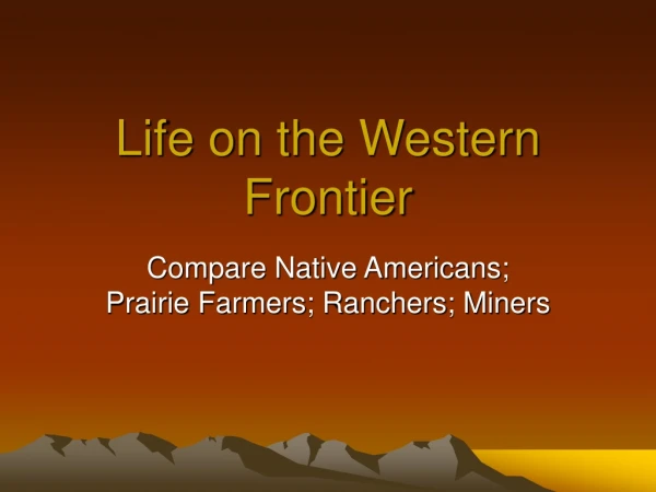 Life on the Western Frontier
