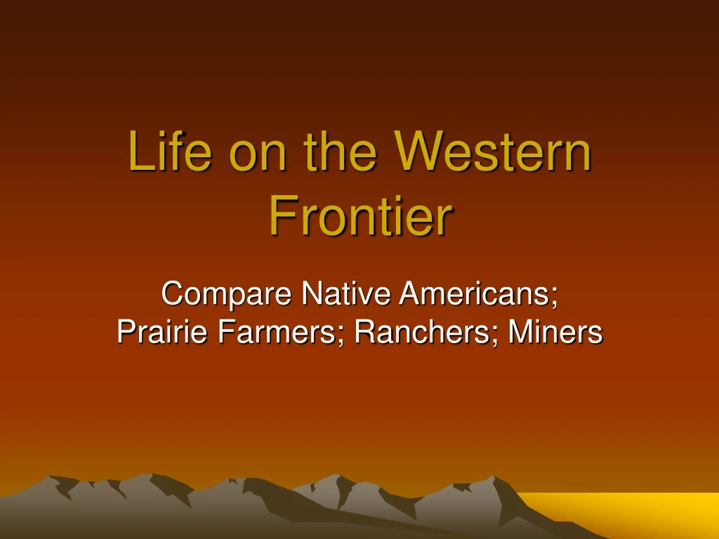 life on the western frontier