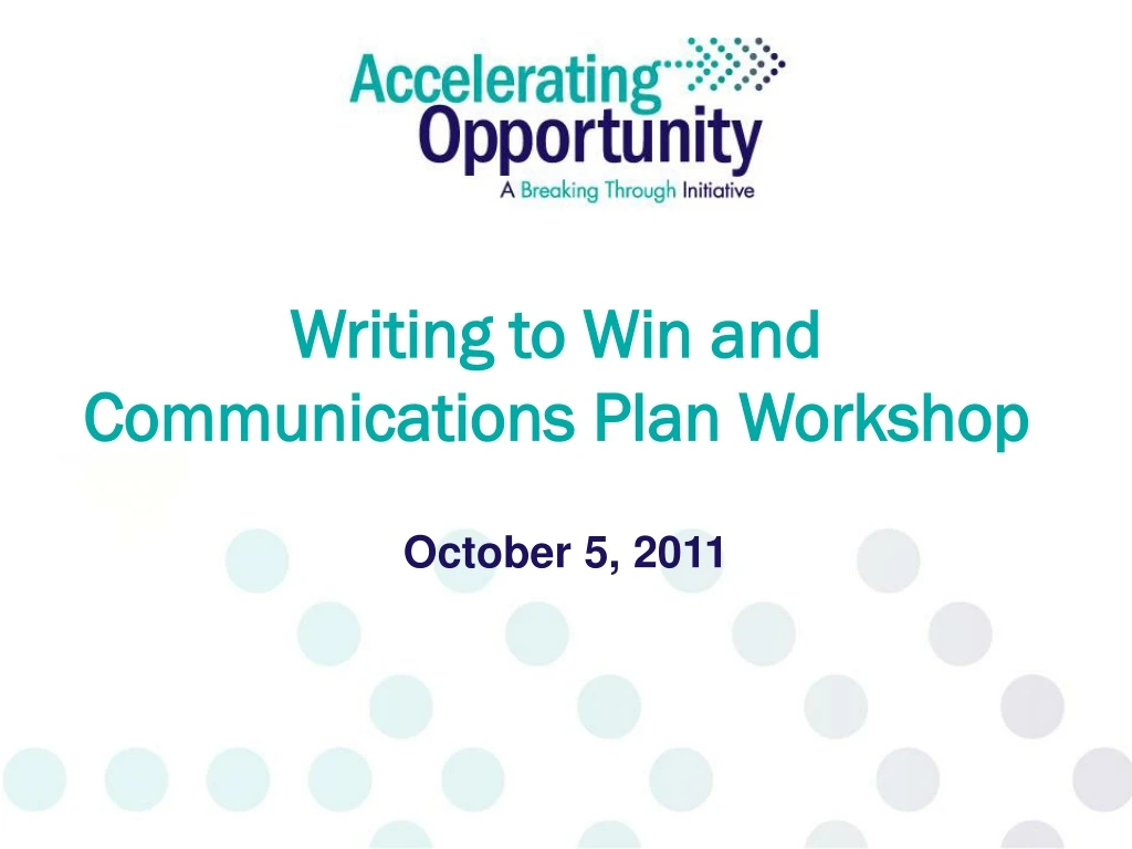 writing to win and communications plan workshop