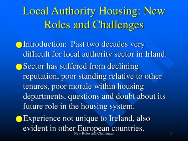 Local Authority Housing: New Roles and Challenges