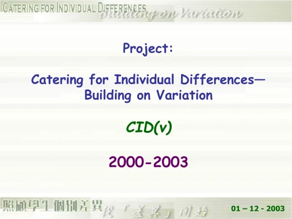 Project: Catering for Individual Differences—Building on Variation CID(v) 2000-2003