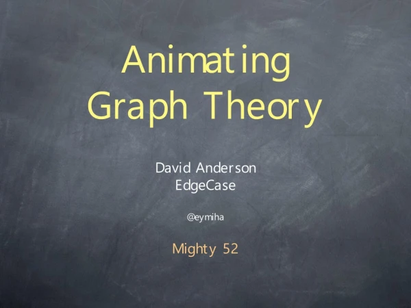 Animating Graph Theory