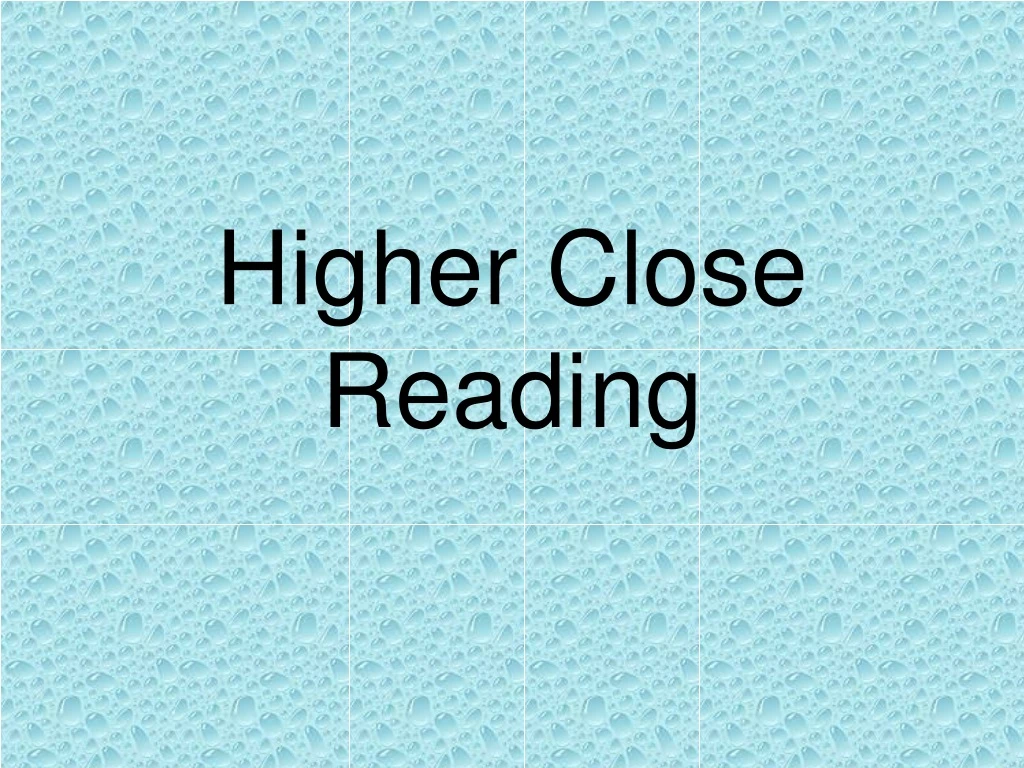 higher close reading