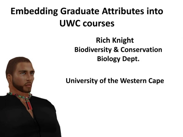 E mbedding Graduate Attributes into UWC courses