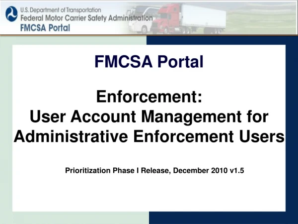 Enforcement: User Account Management for Administrative Enforcement Users