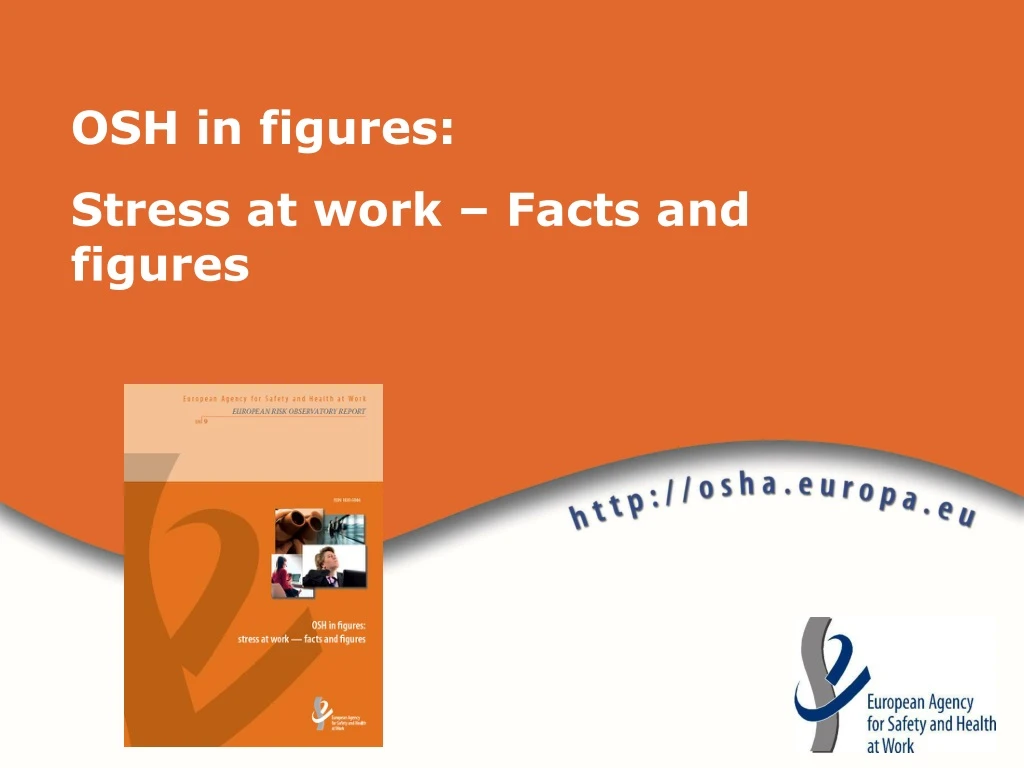 osh in figures stress at work facts and figures