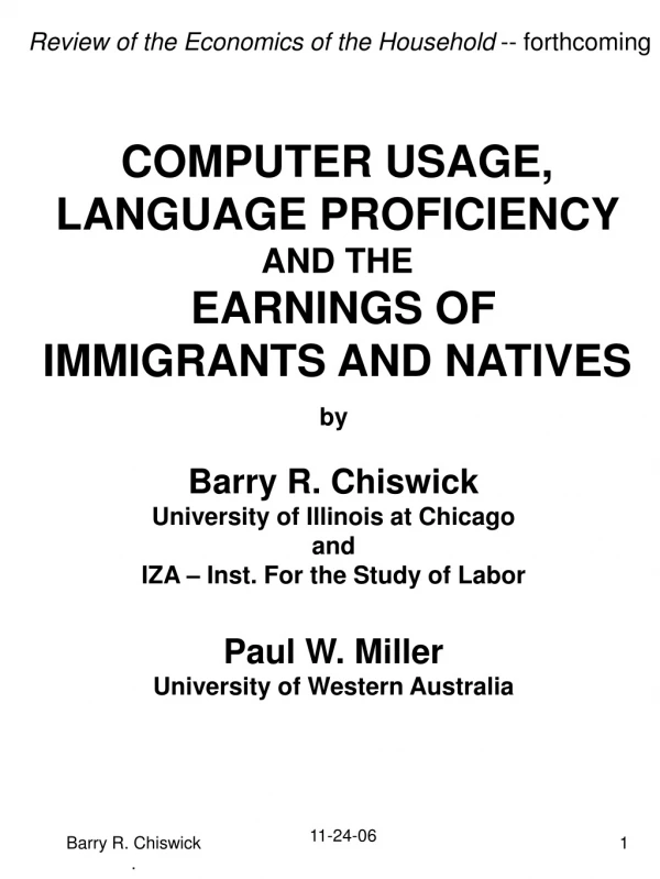 COMPUTER USAGE, LANGUAGE PROFICIENCY  AND THE  EARNINGS OF IMMIGRANTS AND NATIVES