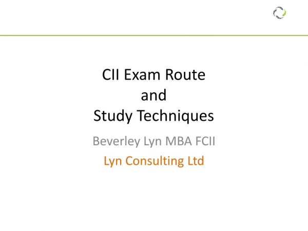 CII Exam Route  and  Study Techniques