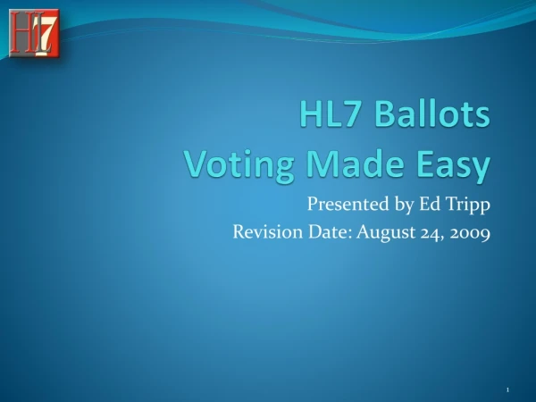 HL7 Ballots Voting Made Easy