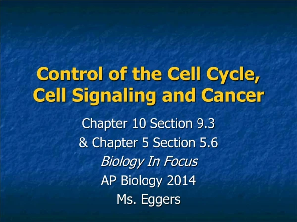 Control of the Cell Cycle,  Cell Signaling  and Cancer