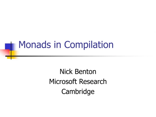 Monads in Compilation