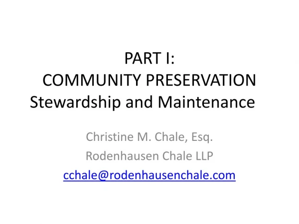 PART I: COMMUNITY PRESERVATION   Stewardship and Maintenance