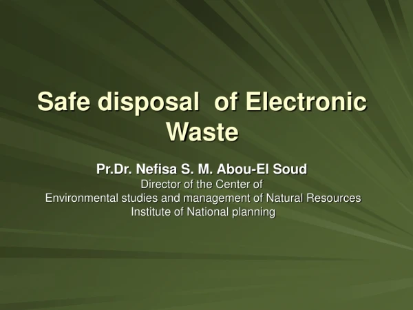 Safe disposal  of Electronic Waste