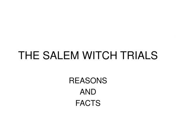 THE SALEM WITCH TRIALS
