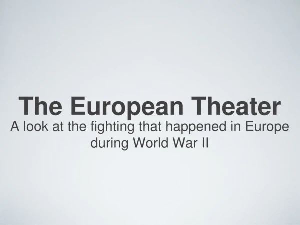The European Theater
