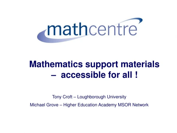 Mathematics support materials –  accessible for all  !