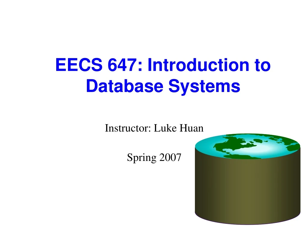 eecs 647 introduction to database systems