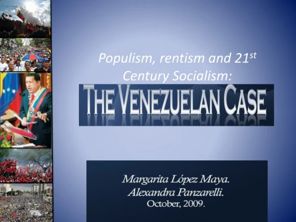 Populism, rentism and 21 st  Century Socialism: