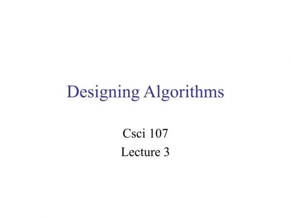 Designing Algorithms