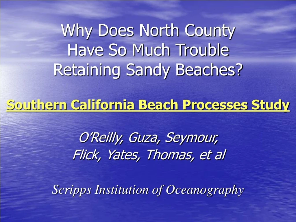 why does north county have so much trouble retaining sandy beaches