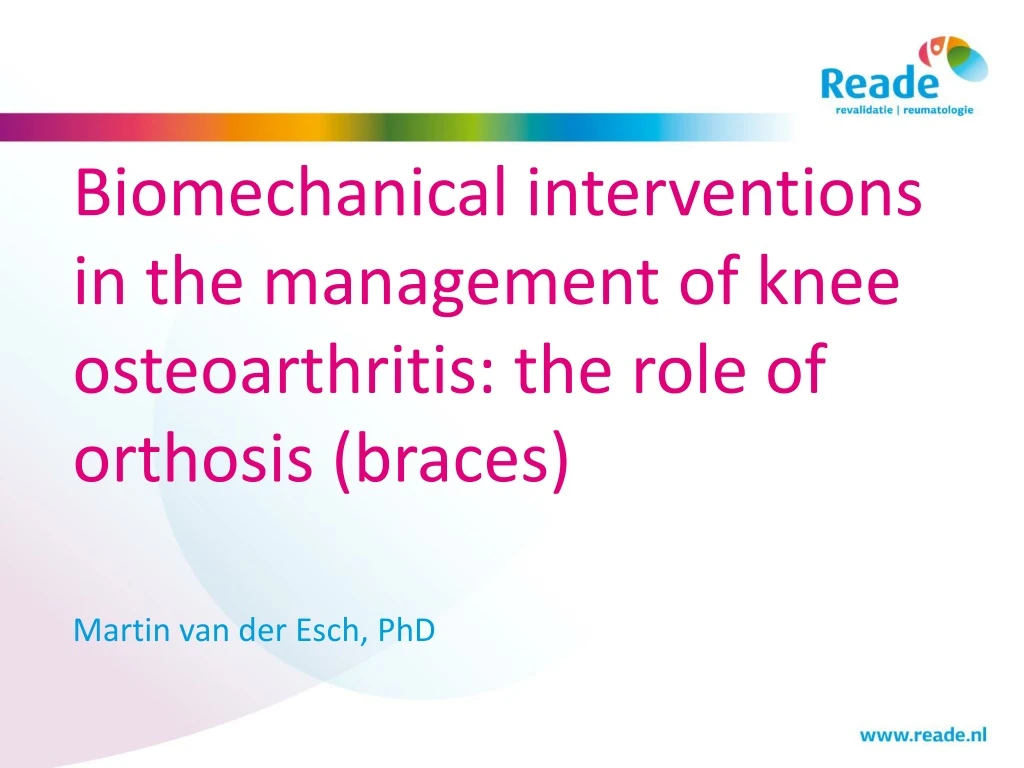 biomechanical interventions in the management of knee osteoarthritis the role of orthosis braces
