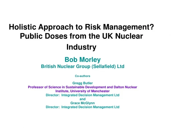 Holistic Approach to Risk Management? Public Doses from the UK Nuclear Industry