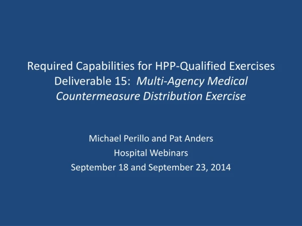 Michael Perillo and Pat Anders Hospital Webinars September 18 and September 23, 2014